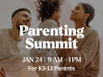 Jan 24th - Parenting Summit Jan 24th - Parenting Summit