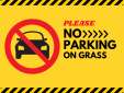 Please No Parking on the Grass Please No Parking on the Grass