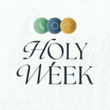 Celebrate Holy Week at Boca Raton Community Church Celebrate Holy Week at Boca Raton Community Church