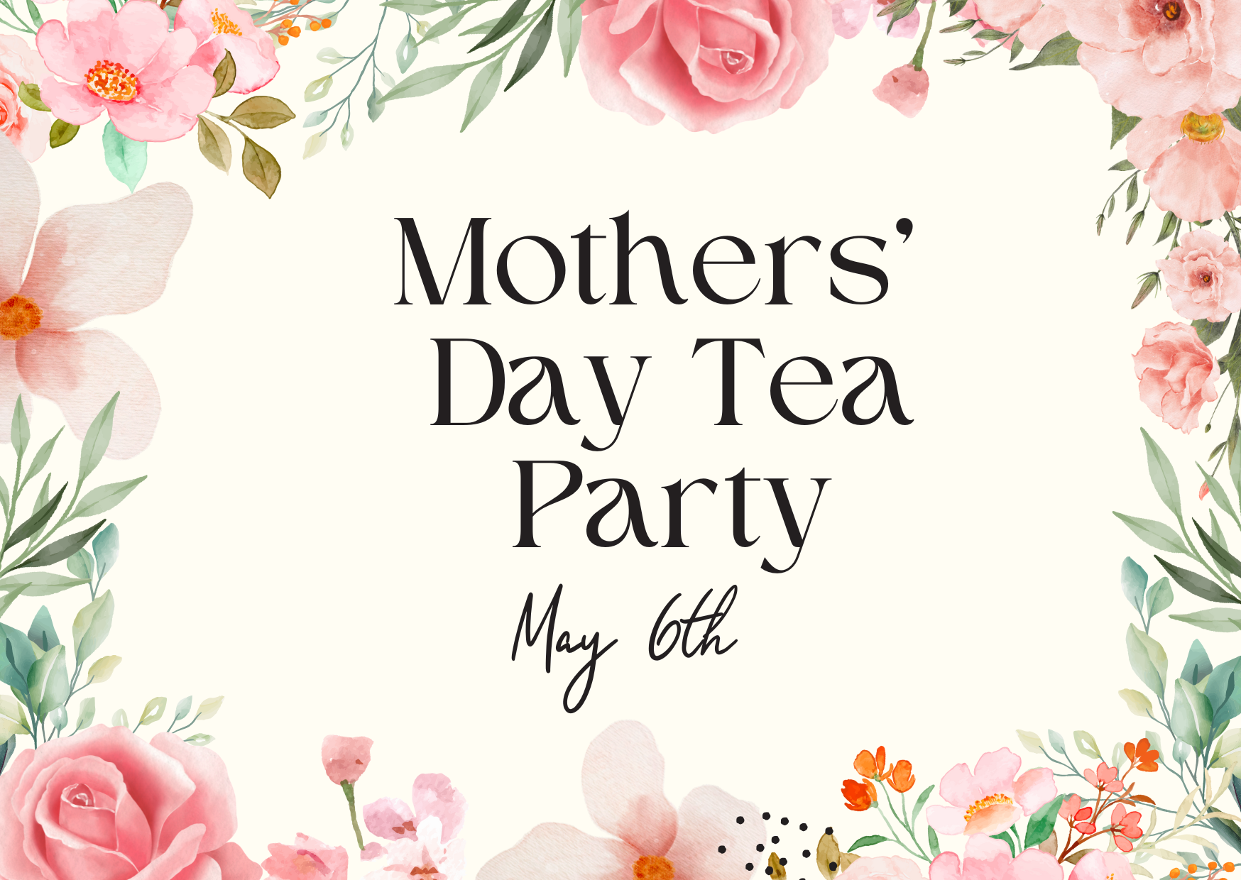 5/6 - Mothers' Day Tea Party